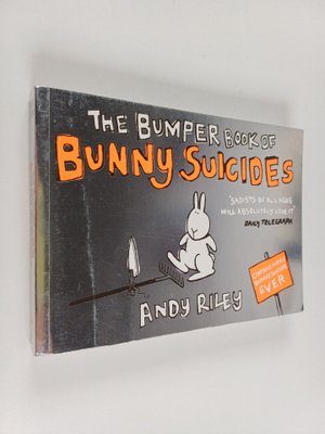 Andy Riley : The bumper book of bunny suicides