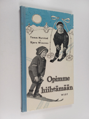 Tomm Murstad ym. : Opimme hiihtämään