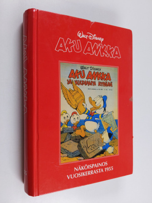 Walt Disney : Aku Ankka : näköispainos vuosikerrasta 1955