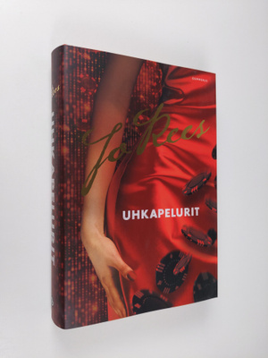Jo Rees : Uhkapelurit