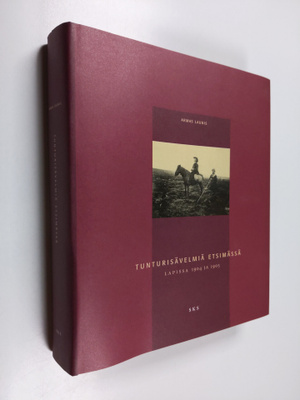 Armas Launis : Tunturisävelmiä etsimässä : Lapissa 1904 j...