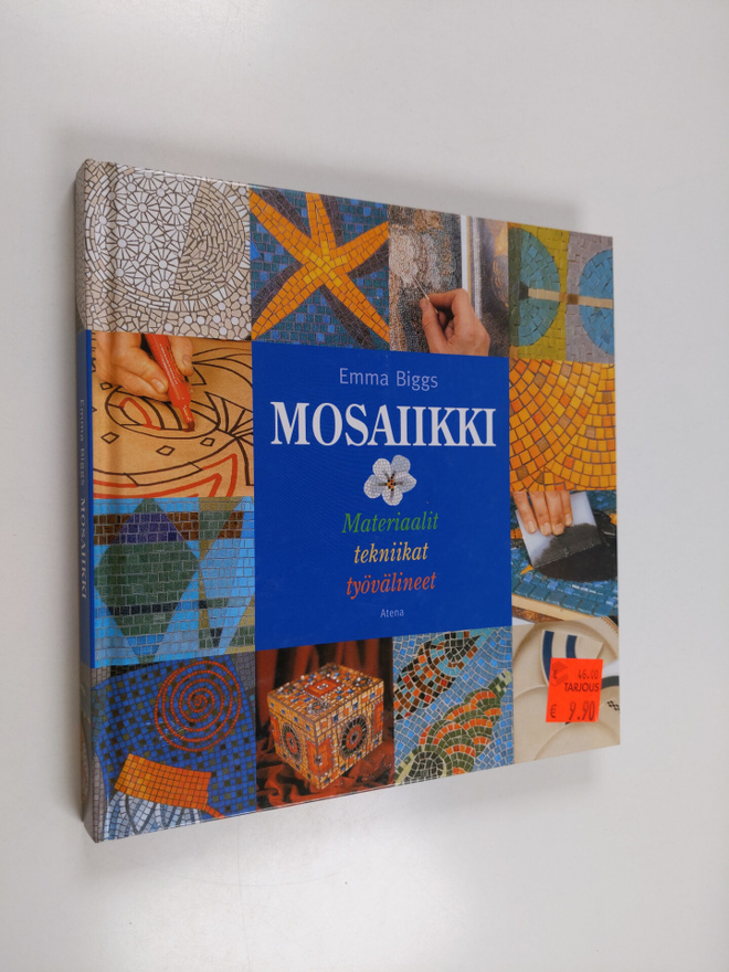 Emma Biggs : Mosaiikki : materiaalit, tekniikat, työvälineet