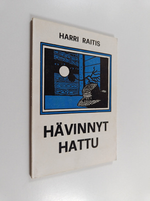 Harri Raitis : Hävinnyt hattu