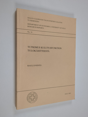 Rauli Svento : Tutkimus kulutusfunktion tulokäsitteestä