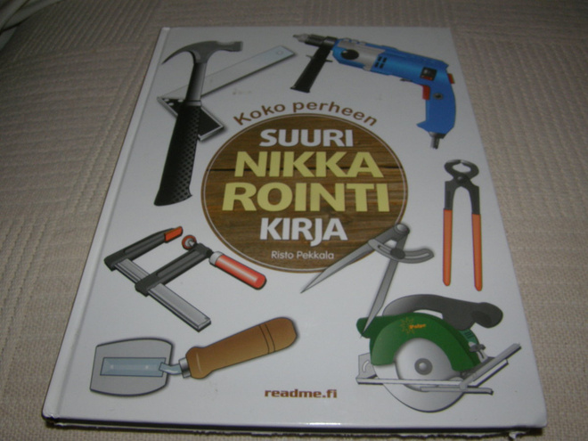 Risto Pekkala Koko perheen suuri nikkarointikirja