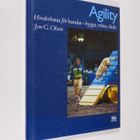 Jon G. Olsen : Agility : hinderbana för hundar - bygga, t... - pikkukuva 1