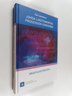 Kai Laamanen : Johda liiketoimintaa prosessien verkkona :...