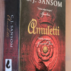 C. J. Sansom : Amuletti ( 1.p. 2017 k.po ) - pikkukuva 1