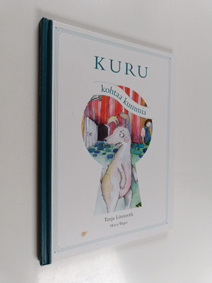 Tanja Lönnroth : Kuru kohtaa kummia
