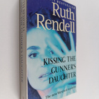 Ruth Rendell : Kissing the Gunner's Daughter - pikkukuva 1