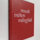 Musik, möten, mångfald. Rapporter från ett seminarium om ... - pikkukuva 1