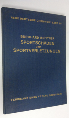 Burghard Breitner : Sportschäden und sportverletzungen : ...