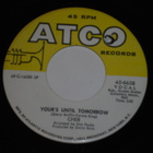 7" CHER - Your's Until Tomorrow - single 1969  pop rock EX- - pikkukuva 1