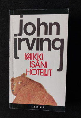 John Irving: Kaikki isäni hotellit