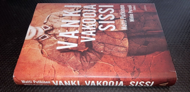 Vanki vakooja sissi Matti Putkinen (sid.)