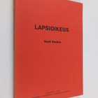 Martti Rautiala : Lapsioikeus - pikkukuva 1