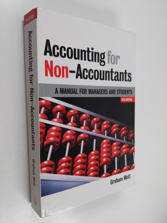 Graham Mott : Accounting for non-accountants : a manual f...