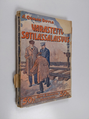 Arthur Conan Doyle : Varastettu sotilassalaisuus : (Bruce...