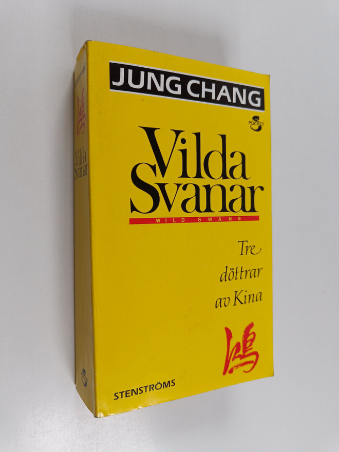 Jung Chang : Vilda svanar : tre döttrar av Kina
