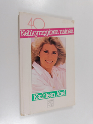 Kathleen Abel : Nelikymppinen nainen