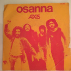 (7") Axis - Osanna / Nothing To Say - pikkukuva 1