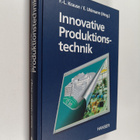 Eckart Uhlmann ym. : Innovative Produktionstechnik - pikkukuva 1