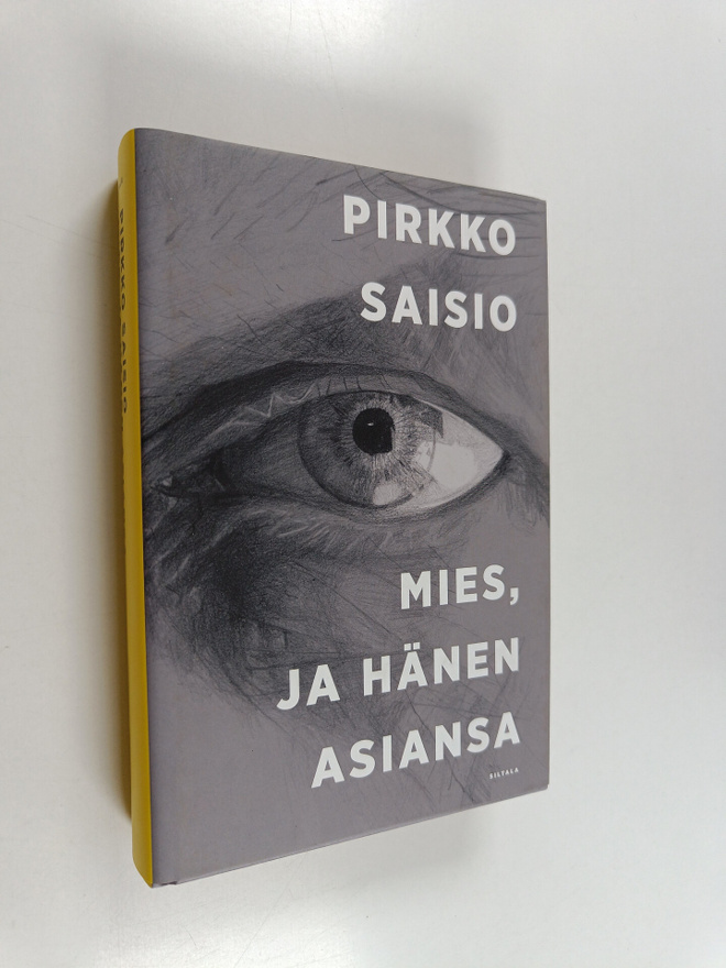 Pirkko Saisio : Mies, ja hänen asiansa