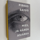 Pirkko Saisio : Mies, ja hänen asiansa - pikkukuva 1
