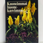 Runo Löwenmo: Kauneimmat huonekasvimme (1.p) - pikkukuva 1