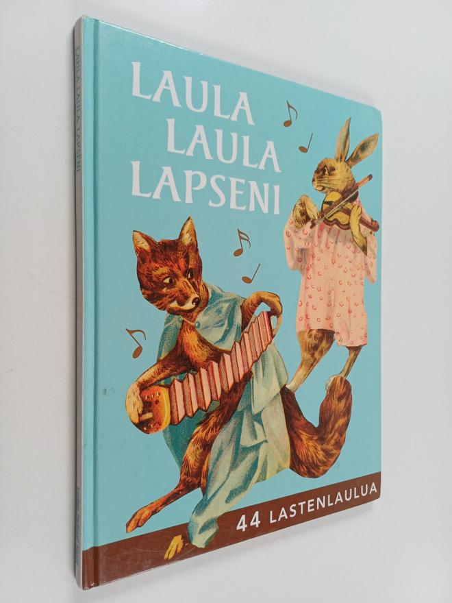 Laula laula lapseni : 44 lastenlaulua