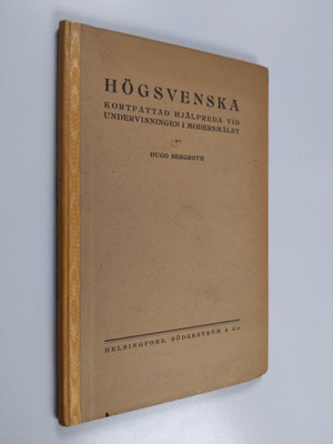 Hugo Bergroth : Högsvenska : kortfattad hjälpreda vid und...