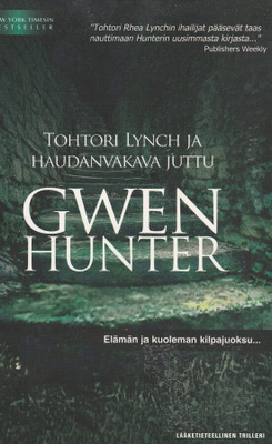 Gwen Hunter, Tohtori Lynch ja haudanvakava juttu