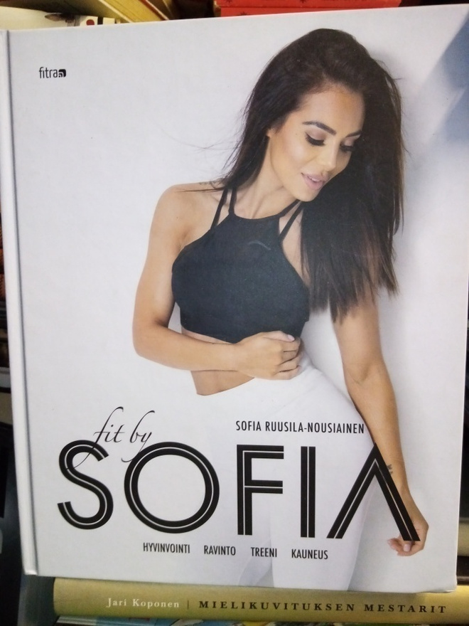 Sofia Ruusila-Nousiainen : FIT BY SOFIA