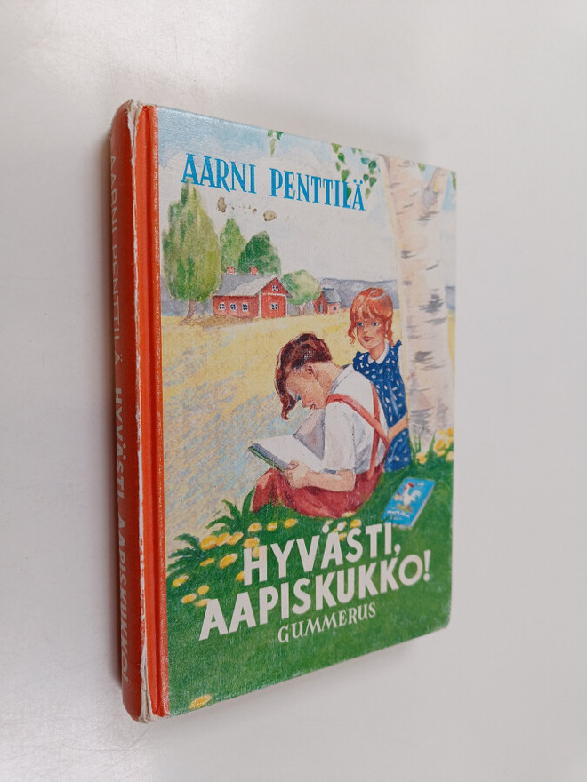 Aarni Penttilä : Hyvästi aapiskukko : näköispainos