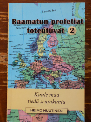 Heimo Nuutinen: Raamatun profetiat toteutuvat 2