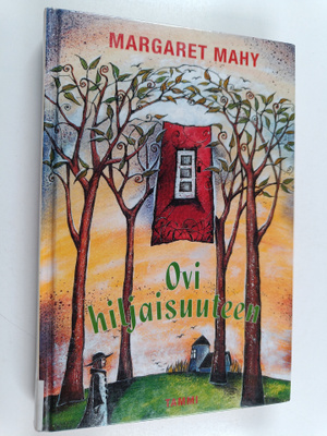 Margaret Mahy : Ovi hiljaisuuteen