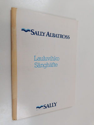 Sally albatross lauluvihko = Sånghäfte