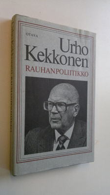 Keijo (toim.) Korhonen : Urho Kekkonen - rauhanpoliitikko