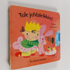 Helen Stephens : Tule juhlaleikkiin! : koskettelukirja - pikkukuva 1