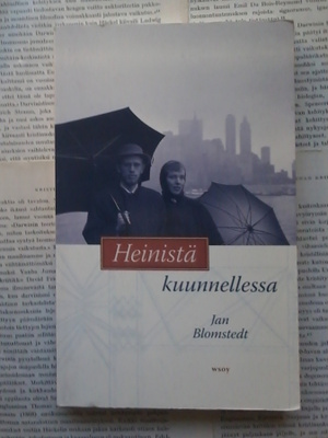 Jan Blomstedt - Heinistä kuunnellessa (nid.)