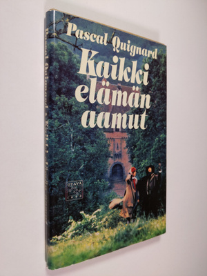 Pascal Quignard : Kaikki elämän aamut