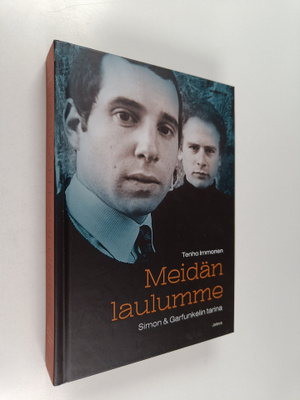 Tenho Immonen : Meidän laulumme : Simon & Garfunkelin tarina