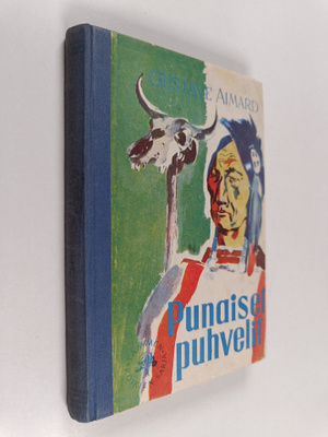 Gustave Aimard : Punaiset puhvelit