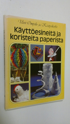 June ym. Jackson : Käyttöesineitä ja koristeita paperista