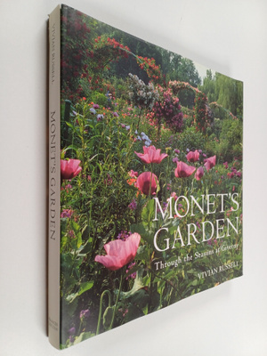 Vivian Russell : Monet's garden : through the seasons at ...