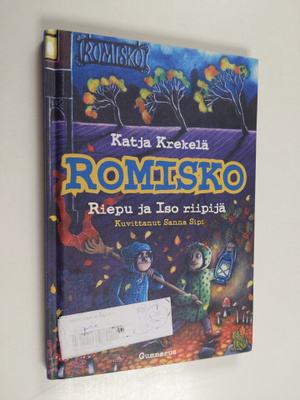 Katja Krekelä : Romisko : Riepu ja iso riipijä