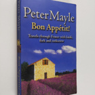 Peter Mayle : Bon Appetit : travels through France with k... - pikkukuva 1