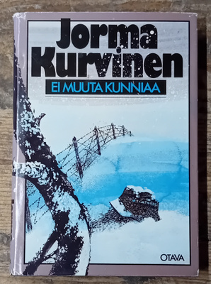 Jorma Kurvinen - Ei muuta kunniaa