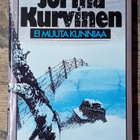 Jorma Kurvinen - Ei muuta kunniaa - pikkukuva 1