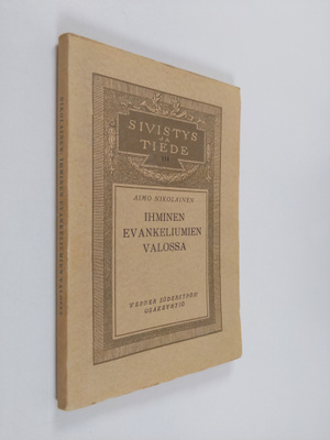 Aimo T. Nikolainen : Ihminen evankeliumien valossa